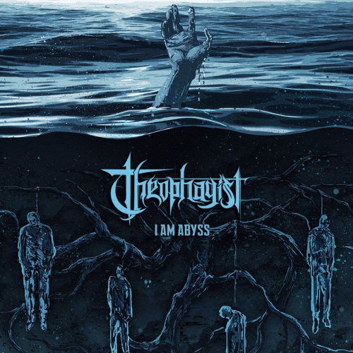 Theophagist : I Am Abyss